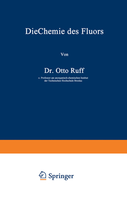 Die Chemie des Fluors von Ruff,  Otto