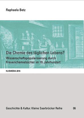 Die Chemie des täglichen Lebens? von Betz,  Raphaela