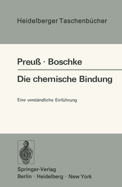 Die chemische Bindung von Boschke,  F.L., Preuss,  H.