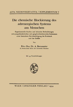 Die chemische Blockierung des adrenergischen Systems am Menschen von Bernsmeier,  Arnold