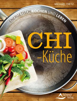 Die Chi-Küche von Dietz,  Michael