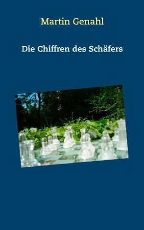 Die Chiffren des Schäfers von Genahl,  Martin