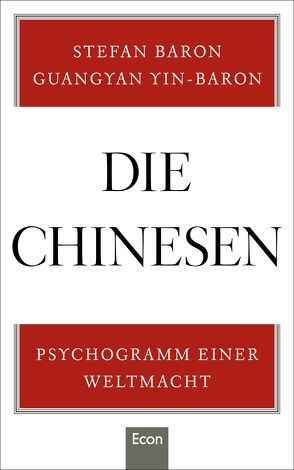 Die Chinesen von Baron,  Stefan, Yin-Baron,  Guangyan