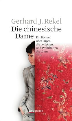 Die chinesische Dame von Rekel,  Gerhard J.