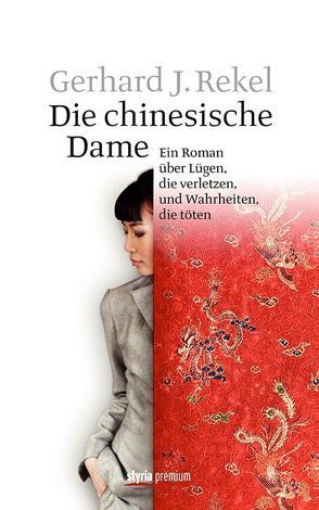 Die chinesische Dame von Rekel,  Gerhard J.