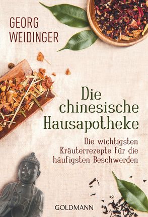 Die chinesische Hausapotheke von Weidinger,  Georg