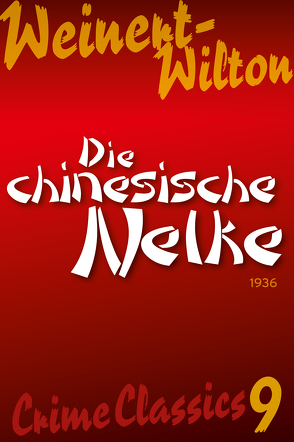 Die chinesische Nelke von Weinert-Wilton,  Louis