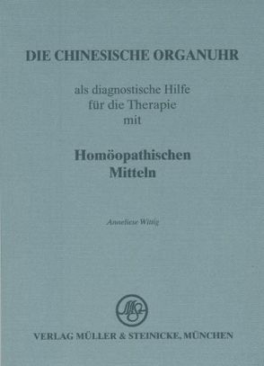 Die chinesische Organuhr von Wittig,  Anneliese