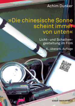 „Die chinesische Sonne scheint immer von unten“ von Dunker,  Achim