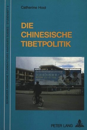 Die chinesische Tibetpolitik von Hool,  Catherine