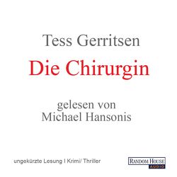 Die Chirurgin von Gerritsen,  Tess, Hansonis,  Michael, Jaeger,  Andreas