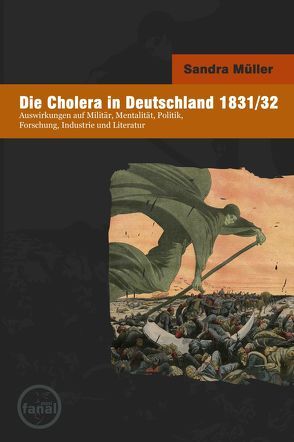 Die Cholera in Deutschland 1831/32 von Müller,  Sandra