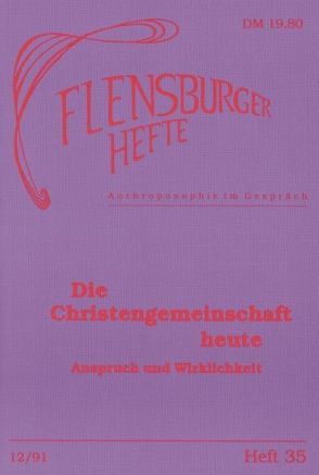 Die Christengemeinschaft heute von Gädeke,  Wolfgang, Neumann,  Klaus D, Weirauch,  Wolfgang