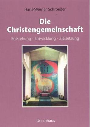 Die Christengemeinschaft von Schroeder,  Hans W