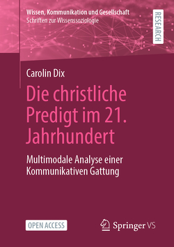 Die christliche Predigt im 21. Jahrhundert von Dix,  Carolin