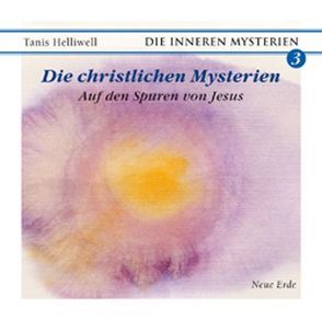 Die christlichen Mysterien von Bernegg,  Monika, Helliwell,  Tanis