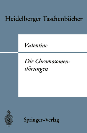 Die Chromosomenstörungen von Valentine,  Gordon H., Wolf,  Elisabeth