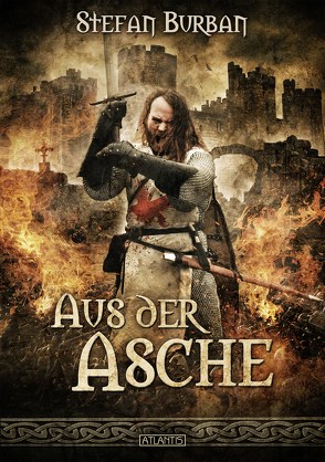 Die Chronik der Falkenlegion 1: Aus der Asche von Burban,  Stefan, Freier,  Mark