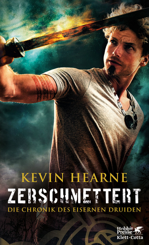 Zerschmettert von Hearne,  Kevin, Mader,  Friedrich