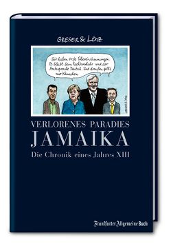 Verlorenes Paradies Jamaika von Greser,  Achim, Lenz,  Heribert