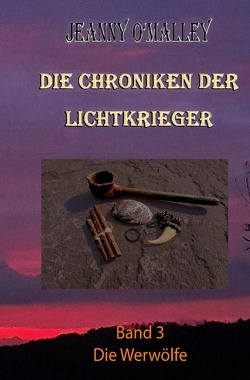 Die Chroniken der Lichtkrieger von O'Malley,  Jeanny