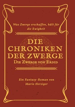 Die Chroniken der Zwerge von Herziger,  Mario
