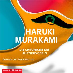 Die Chroniken des Aufziehvogels von Gräfe,  Ursula, Murakami,  Haruki, Nathan,  David