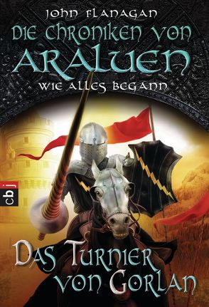 Die Chroniken von Araluen – Wie alles begann von Eisold-Viebig,  Angelika, Flanagan,  John