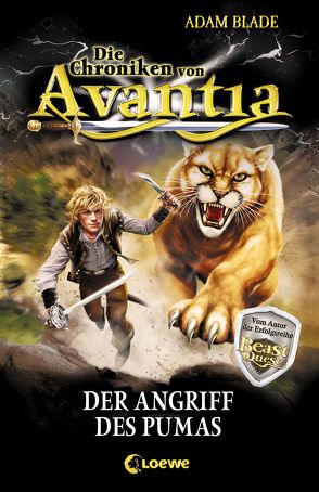 Die Chroniken von Avantia 3 – Der Angriff des Pumas von Blade,  Adam, Thiele,  Ulrich