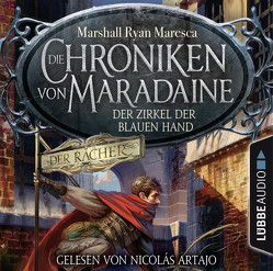 Die Chroniken von Maradaine – Der Zirkel der blauen Hand von Artajo,  Nicolás, Lohmann,  Alexander, Maresca,  Marshall Ryan, Weber,  Markus