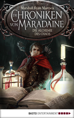 Die Chroniken von Maradaine – Die Alchemie des Chaos von Budinger,  Linda, Maresca,  Marshall Ryan