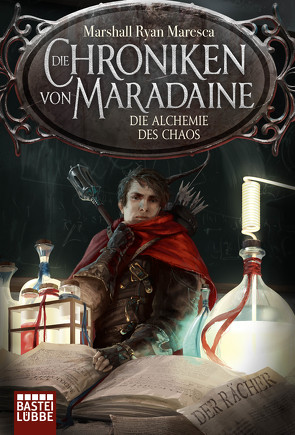 Die Chroniken von Maradaine – Die Alchemie des Chaos von Budinger,  Linda, Maresca,  Marshall Ryan