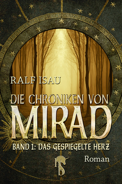 Die Chroniken von Mirad von Isau,  Ralf