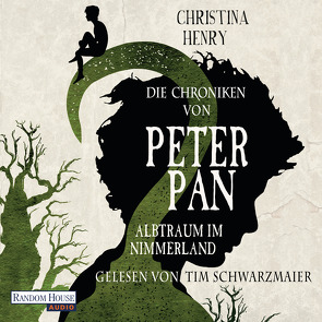 Die Chroniken von Peter Pan – Albtraum im Nimmerland von Henry,  Christina, Schwarzmaier,  Tim, Zühlke,  Sigrun