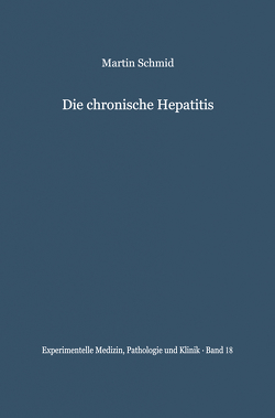 Die chronische Hepatitis von Schmid,  M.