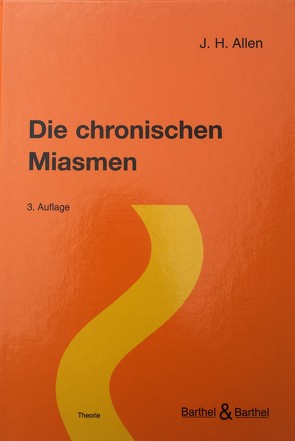 Die chronischen Miasmen von Allen,  John Henry