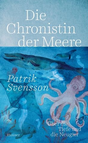 Die Chronistin der Meere von Altefrohne,  Thomas, Granz,  Hanna, Svensson,  Patrik