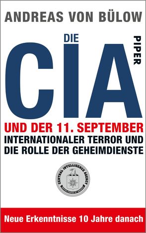 Die CIA und der 11.September von Bülow,  Andreas von