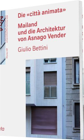 Die «città animata» von Bettini,  Giulio, Reichlin,  Bruno