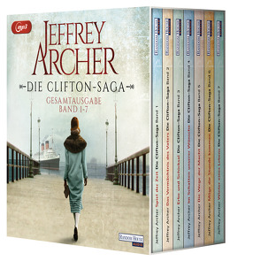 Die Clifton-Saga von Archer,  Jeffrey, Barenberg,  Richard, Räuker,  Erich, Ruf,  Martin, Steffenhagen,  Britta