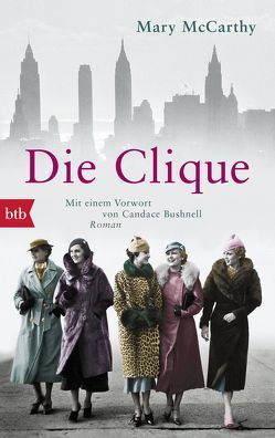 Die Clique von Bushnell,  Candace, McCarthy,  Mary, von Zedlitz,  Ursula