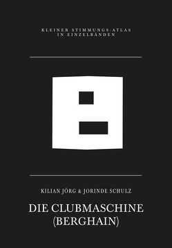 Die Clubmaschine von Jörg,  Kilian, Schulz,  Jorinde