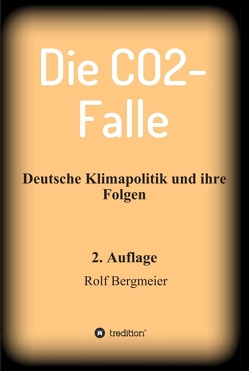 Die CO2-Falle von Bergmeier,  Rolf