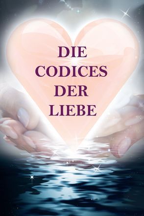 Die Codices der Liebe von Vitágua,  Marie L.