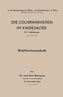 Die Colikrankheiten im Kindesalter von Hassmann,  Kurt