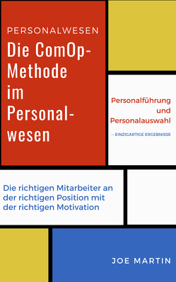 Die ComOp-Methode im Personalwesen von Martin,  Joe