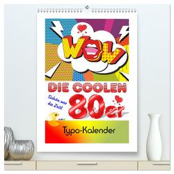 Die coolen 80er. Schön war die Zeit! (hochwertiger Premium Wandkalender 2024 DIN A2 hoch), Kunstdruck in Hochglanz von Hurley,  Rose