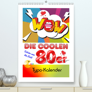 Die coolen 80er. Schön war die Zeit! (Premium, hochwertiger DIN A2 Wandkalender 2021, Kunstdruck in Hochglanz) von Hurley,  Rose