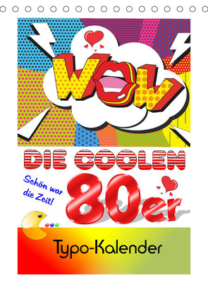 Die coolen 80er. Schön war die Zeit! (Tischkalender 2022 DIN A5 hoch) von Hurley,  Rose