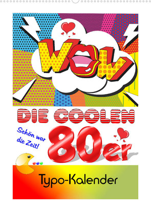 Die coolen 80er. Schön war die Zeit! (Wandkalender 2022 DIN A2 hoch) von Hurley,  Rose